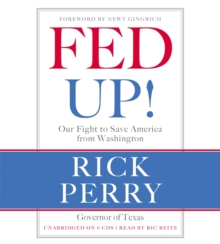 Fed Up! : Our Fight to Save America from Washington, CD-Audio Book Fed Up! : Our Fight to Save America from Washington, CD-Audio Book