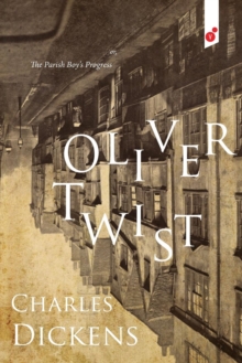 Oliver Twist : or, The Parish Boy's Progress