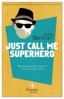Just Call Me Superhero, Paperback / softback Book Just Call Me Superhero, Paperback / softback Book