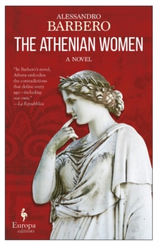 The Athenian Women : A Novel, Paperback Book The Athenian Women : A Novel, Paperback Book