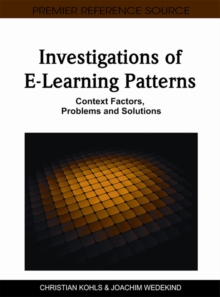 Investigations of E-Learning Patterns: Context Factors, Problems and Solutions