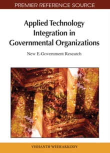 Applied Technology Integration in Governmental Organizations: New E-Government Research