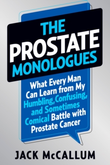 Prostate Monologues