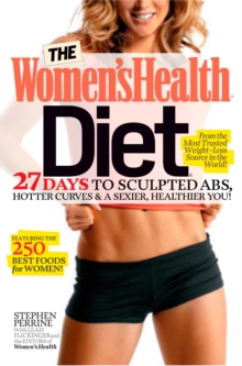 The Women's Health Diet, Paperback / softback Book The Women's Health Diet, Paperback / softback Book