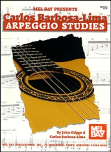 Carlos Barbosa-Lima Arpeggio Studies for Guitar