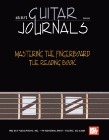 Guitar Journals - Mastering the Fingerboard : Reading Book