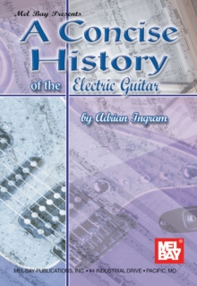 A Concise History of the Electric Guitar