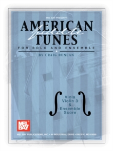 American Fiddle Tunes for Solo and Ensemble - Viola, Violin 3 and Ensemble Score