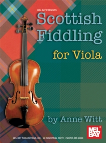 Scottish Fiddling for Viola