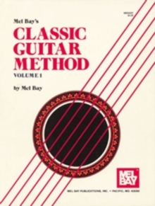 Classic Guitar Method Volume 1