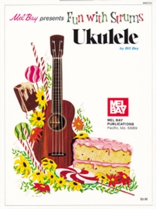 Fun with Strums : Ukulele