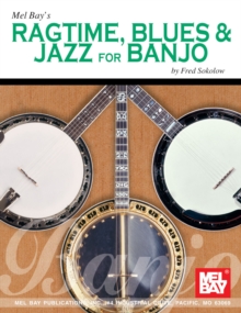 Ragtime, Blues & Jazz for Banjo