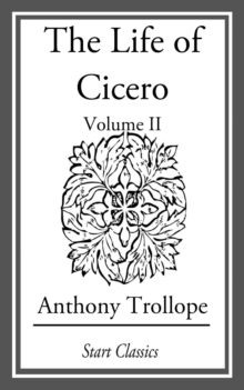 The Life of Cicero : Volume II