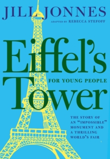 Eiffel's Tower For Young People, Hardback Book Eiffel's Tower For Young People, Hardback Book