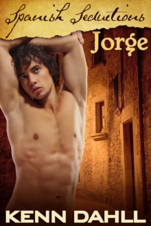 Spanish Seductions: Jorge