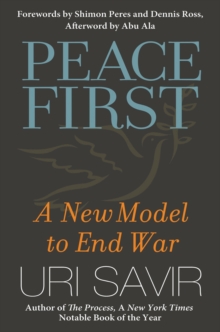 Peace First : A New Model to End War