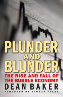 Plunder and Blunder : The Rise and Fall of the Bubble Economy