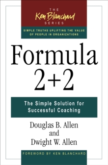 Formula 2 + 2 : The Simple Solution for Successful Coaching