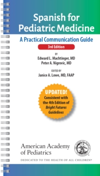 Spanish for Pediatric Medicine : A Practical Communication Guide