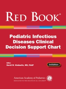 Red Book Pediatric Infectious Diseases Clinical Decision Support Chart