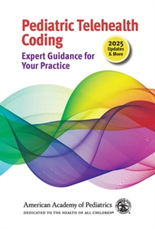 Pediatric Telehealth Coding: Expert Guidance for Your Practice