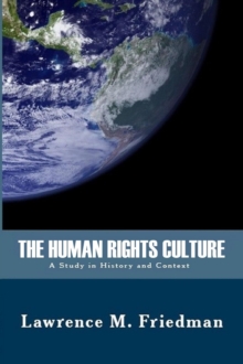 Human Rights Culture: A Study In History And Context