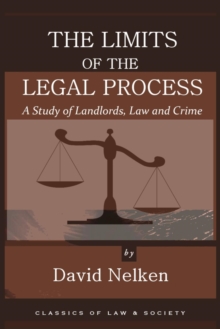 Limits Of The Legal Process: A Study Of Landlords, Law And Crime