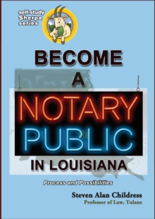 Become a Notary Public in Louisiana: Process and Possibilities