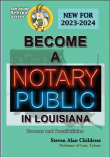 Become a Notary Public in Louisiana (New for 2023-2024): Process and Possibilities