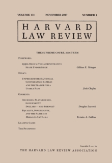 Harvard Law Review: Volume 131, Number 1 - November 2017