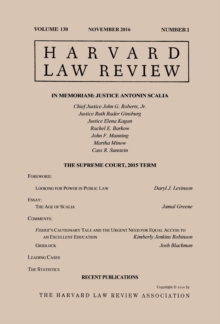 Harvard Law Review: Volume 130, Number 1 - November 2016