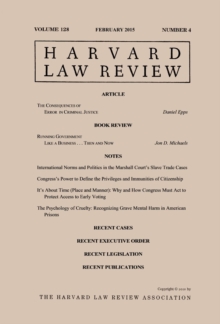 Harvard Law Review: Volume 128, Number 4 - February 2015