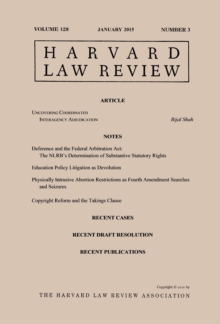 Harvard Law Review: Volume 128, Number 3 - January 2015