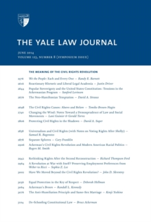 Yale Law Journal: Symposium - The Meaning Of The Civil Rights Revolution (Volume 123, Number 8 - June 2014)