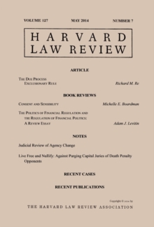 Harvard Law Review: Volume 127, Number 7 - May 2014