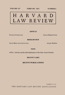 Harvard Law Review: Volume 127, Number 4 - February 2014