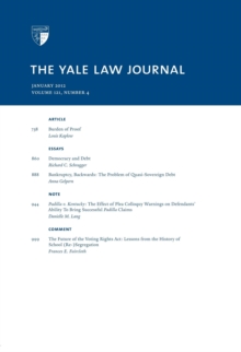 Yale Law Journal: Volume 121, Number 4 - January 2012