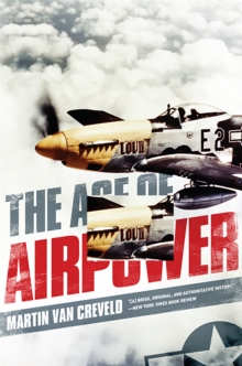 The Age of Airpower, Paperback Book The Age of Airpower, Paperback Book