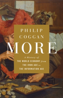 More : A History of the World Economy from the Iron Age to the Information Age