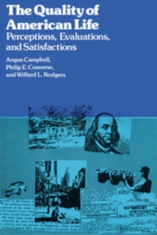 The Quality of American Life : Perceptions, Evaluations, and Satisfactions