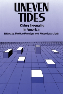 Uneven Tides : Rising Inequality in America