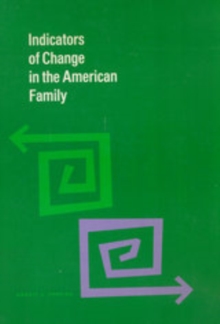 Indicators of Change in the American Family