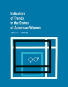 Indicators of Trends in the Status of American Women