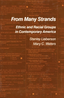 From Many Strands : Ethnic and Racial Groups in Contemporary America