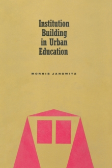 Institution Building in Urban Education