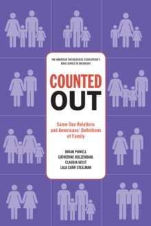 Counted Out : Same-Sex Relations and Americans' Definitions of Family