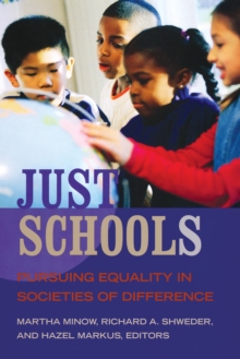 Just Schools : Pursuing Equality in Societies of Difference