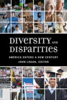 Diversity and Disparities : America Enters a New Century