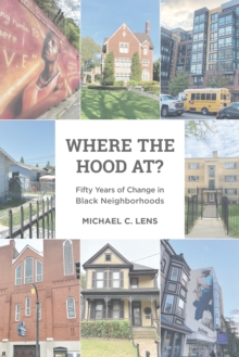 Where the Hood At? : Fifty Years of Change in Black Neighborhoods