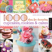 Quarto Publishing Group Usa 1000 Ideas For Decorating Cupcakes, Cookies & Cakes